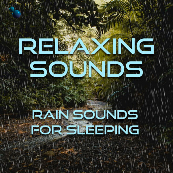 Rain sounds for sleeping