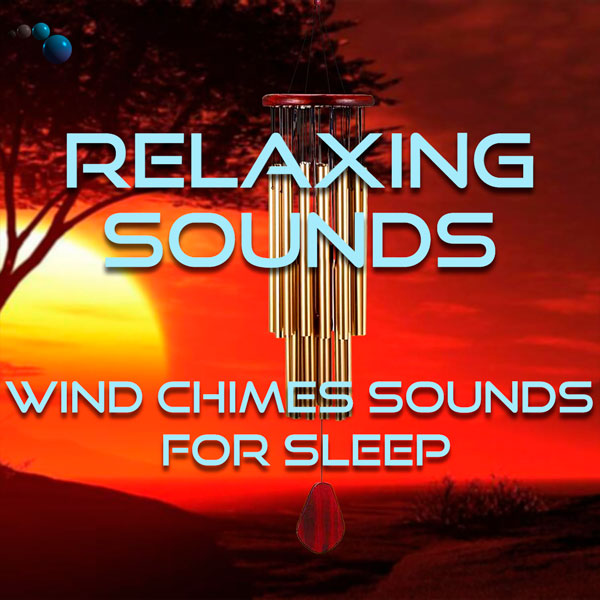 Wind chimes sounds for sleeping